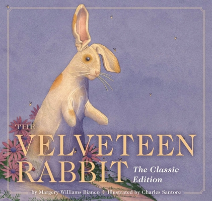 The Velveteen Rabbit: The Classic Edition 1646431170 Book Cover