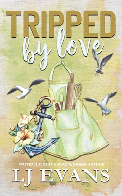 Tripped by Love: A Friends-to-lovers, Small-tow... 1962499073 Book Cover