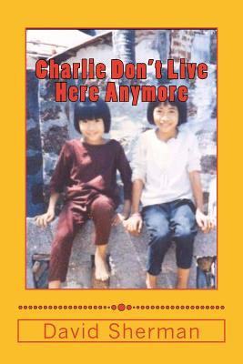 Charlie Don't Live Here Anymore: The Night Figh... 1491003774 Book Cover