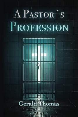 A Pastor's Profession: A Profession of Faith, I... 1637514492 Book Cover