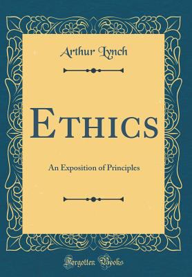 Ethics: An Exposition of Principles (Classic Re... 0332396274 Book Cover