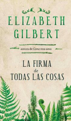 La Firma de Todas Las Cosas [Spanish] 1622631218 Book Cover