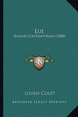 Lui: Roman Contemporain (1880) 1164940465 Book Cover