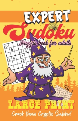 Expert Sudoku - Puzzle Book for Adults - Large ... B08F6X4QWK Book Cover