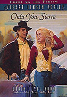 Only You Sierra - Sj#1 - Sierra Jensen Series 1561793701 Book Cover