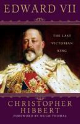 Edward VII: The Last Victorian King 1403983771 Book Cover