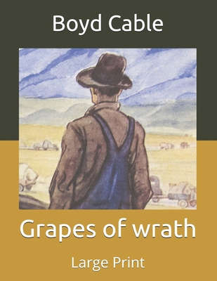 Grapes of wrath: Large Print B086FX8QQZ Book Cover