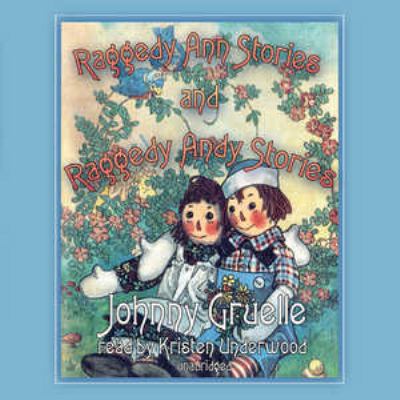 Raggedy Ann Stories and Raggedy Andy Stories Lib/E 1455123064 Book Cover