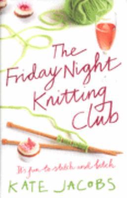 The Friday Night Knitting Club 034092294X Book Cover