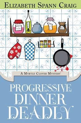 Progressive Dinner Deadly 1946227102 Book Cover
