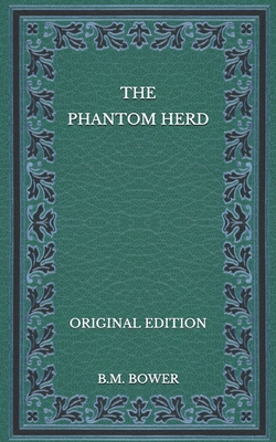 The Phantom Herd - Original Edition B08NZD4MMT Book Cover