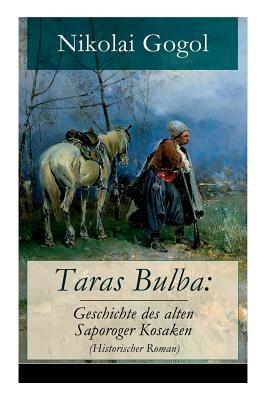 Taras Bulba: Geschichte des alten Saporoger Kos... [German] 8026860705 Book Cover