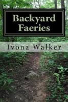 Backyard Faeries 0692817549 Book Cover