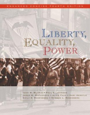 Liberty, Equality, Power Enhanced: A History of... 0495565989 Book Cover