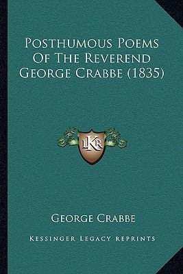 Posthumous Poems Of The Reverend George Crabbe ... 1164906518 Book Cover