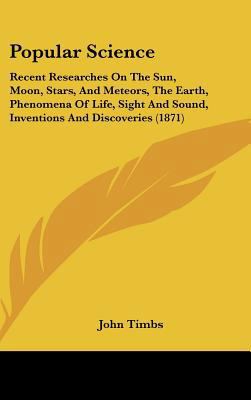 Popular Science: Recent Researches on the Sun, ... 1161812903 Book Cover