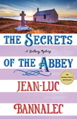 The Secrets of the Abbey: A Brittany Mystery 1250423708 Book Cover