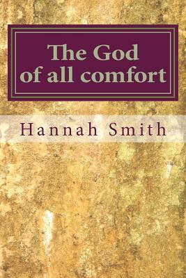 The God of All Comfort 1548398624 Book Cover