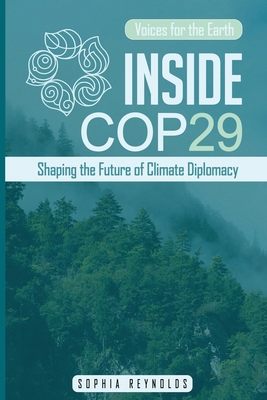 Inside COP29: Shaping the Future of Climate Dip... B0DN6RG5L7 Book Cover