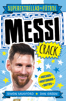 Messi Crack (Spanish Edition) [Spanish] 8419743364 Book Cover
