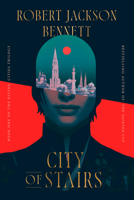 City of Stairs: Book One of the Divine Cities T... 080413717X Book Cover