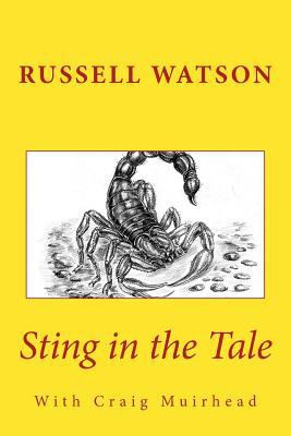 Sting in the Tale: Short Stories 1499396244 Book Cover