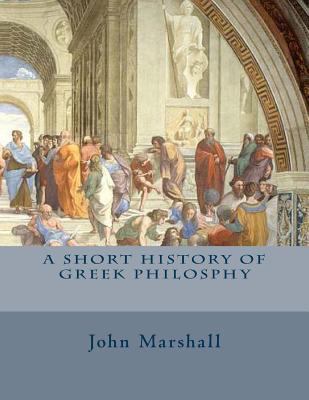 A Short History of Greek Philosphy 1495493288 Book Cover
