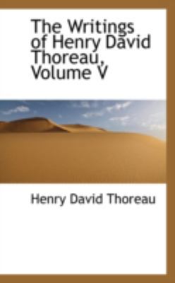 The Writings of Henry David Thoreau, Volume V 110300896X Book Cover