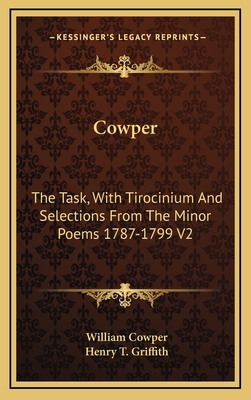 Cowper: The Task, with Tirocinium and Selection... 1163530581 Book Cover