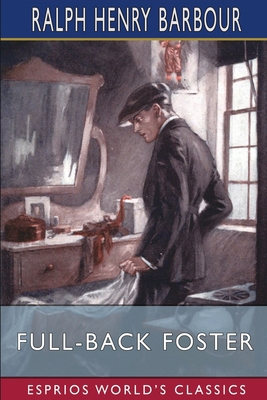 Full-Back Foster (Esprios Classics) B0BTRVGJTV Book Cover