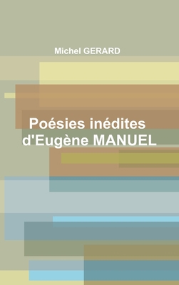 Poésies inédites d'Eugène MANUEL [French] 1291316868 Book Cover