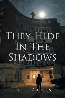 They Hide In The Shadows B0GV1KSBYQ Book Cover