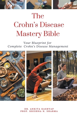 The Crohn's Disease Mastery Bible: Your Bluepri... B0CP6JWHGM Book Cover