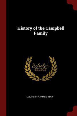 History of the Campbell Family 1376117797 Book Cover
