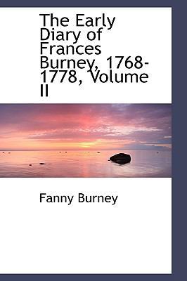 The Early Diary of Frances Burney, 1768-1778, V... 1103836307 Book Cover