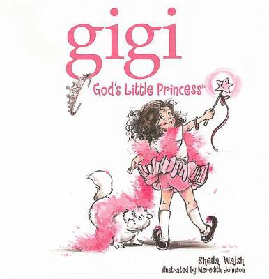 Gigi, God's Little Princess 1400313864 Book Cover