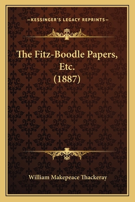 The Fitz-Boodle Papers, Etc. (1887) 1165115948 Book Cover