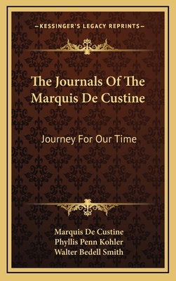 The Journals Of The Marquis De Custine: Journey... 1166135543 Book Cover