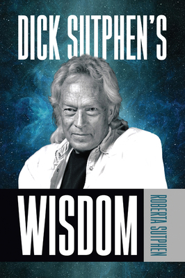 Dick Sutphen's Wisdom 172250658X Book Cover