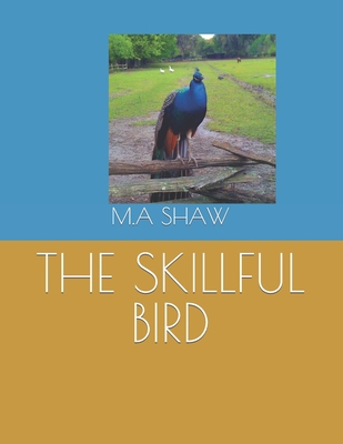 The Skillful Bird B0BTJ7W8SJ Book Cover