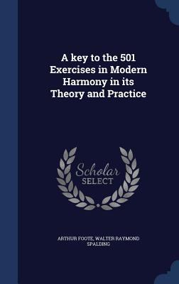 A key to the 501 Exercises in Modern Harmony in... 1340200376 Book Cover