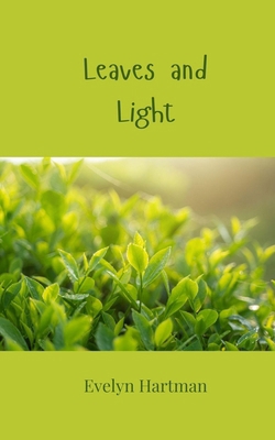 Leaves and Light 1805813803 Book Cover