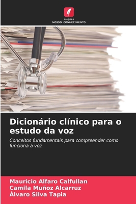 Dicionário clínico para o estudo da voz [Portuguese] 620900010X Book Cover