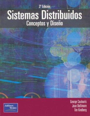 SISTEMAS DISTRIBUIDOS: Conceptos y diseños [Spanish] 8478290494 Book Cover