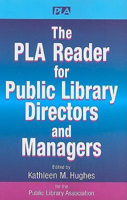 The PLA Reader for Public Library Directors and... 1555706843 Book Cover