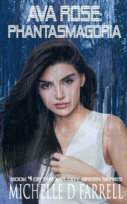 Ava Rose: Phantasmagoria: Book 4 of The Melody ... B09M59ZW72 Book Cover