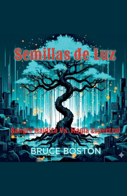 Semillas de Luz [Spanish] B0FXFJ2Q7Q Book Cover