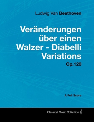 Ludwig Van Beethoven - Veränderungen über einen... 1447441060 Book Cover