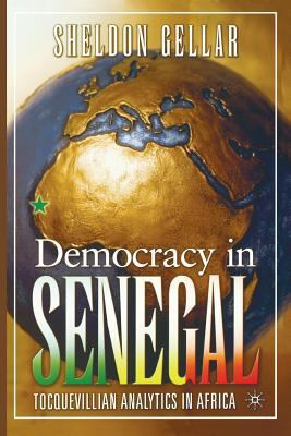 Democracy in Senegal: Tocquevillian Analytics i... 1349531928 Book Cover
