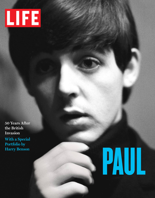 Life: Paul: 50 Years After the British Invasion 1618931121 Book Cover